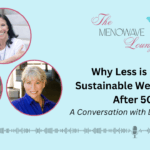 Why Less is More: Sustainable Weight Loss After 50: A Conversation with Lisa Swanson